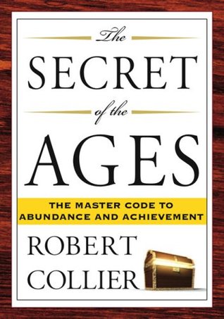 The Secret Of The Ages | Robert Collier